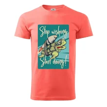 Stop wishing start doing želva