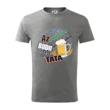 Až vyrostu budu jako táta - pivo