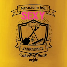 Nesnáším být sexy zahradnice