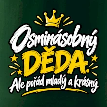 Osminásobný děda - Ale pořád mladý a krásný