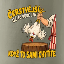 Čerstvější už to bude jen když to sami chytíte