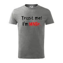 Trust me I´m  MVDr. / Věř mi jsem MVDr.