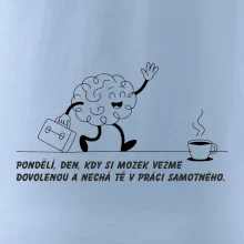 Pondělí, den, kdy si mozek vezme dovolenou