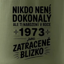 Nikdo není dokonalý ale ti narození v roce 1973 jsou zatraceně blízko
