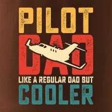 Plane Pilot dad like a regular dad but cooler