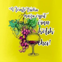 V tomto tričku můžu vypít vína kolik chci