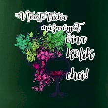 V tomto tričku můžu vypít vína kolik chci