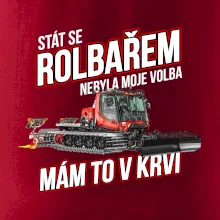 Stát se rolbařem nebyla moje volba, mám to v krvi