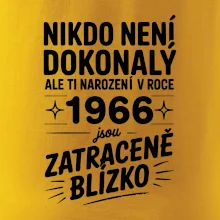 Nikdo není dokonalý ale ti narození v roce 1966 jsou zatraceně blízko