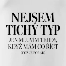 Nejsem tichý typ