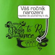 Born to ride - Vlastní ročník