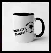 To mám být jen doma? - Fotbal