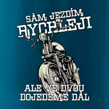 Sám jezdím rychleji, ale ve dvou dojedeme dál