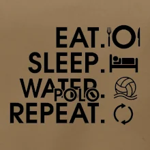 Eat sleep water polo repeat