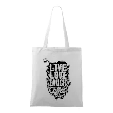 Live love laugh coffee