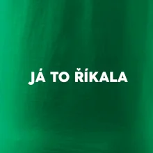 Já to říkala - tiskací