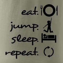 Eat jump sleep repeat