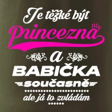 Je těžké být princezna - babička Je těžké být princezna - babička