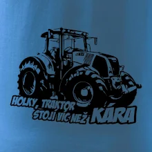 Holky, traktor stojí víc než kára