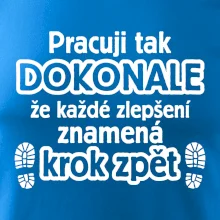 Pracuji dokonale krok zpět