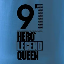 Hero, Legend, Queen 1991