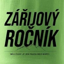 Zářijový ročník. Můj život je jen pauza mezi kopci.