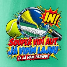 Soupeř vidí aut já vidím lajnu
