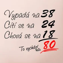 Vypadá, cítí se, chová se - 80 let