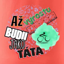Až vyrostu budu jako táta - cyklista