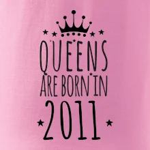 Queens are born in 2011