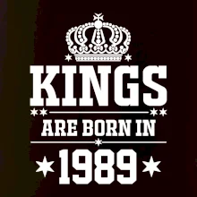 Kings are born in 1989
