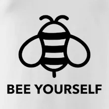 Bee yourself Bee yourself