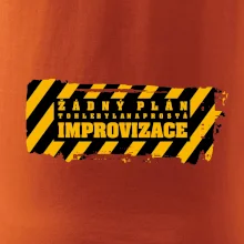 Žádný plán - improvizace