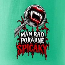Mám rád pořádné špičáky