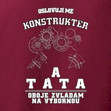 Oslovuji mě konstruktér a táta
