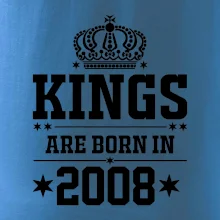 Kings are born in 2008