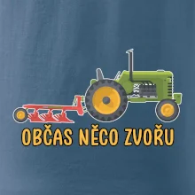 Traktor občas něco zvoře