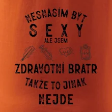Nesnáším být sexy zdravotní bratr