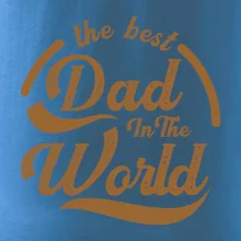 The best dad in the world - psaci