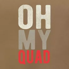 OH my Quad