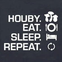 Houby Eat Sleep Repeat