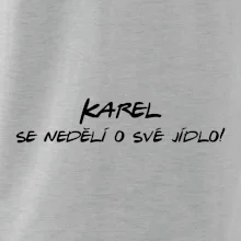 Vaše jméno - se nedělí o své jídlo
