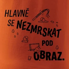 Hlavně se nezmrskat pod obraz