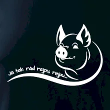 Prasátko - Já tak rád rejpu, rejpu