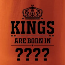 Kings are born in  (vlastní měsíc narození)