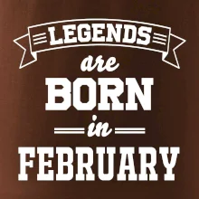 Legends are born in February