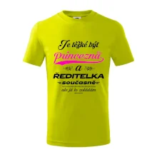 Je těžké být princezna - ředitelka Je těžké být princezna - ředitelka