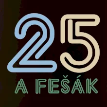 25 a fešák