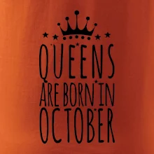 Queens are born in October