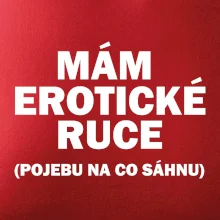Mám erotické ruce